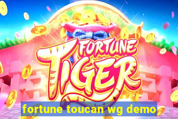 fortune toucan wg demo